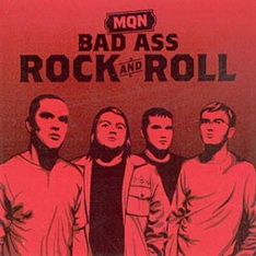 MQN - Bad Ass Rock and Roll