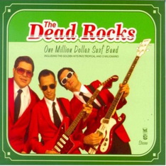 The Dead Rocks - One Million Dollar Surf Band