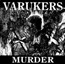 CD VARUKERS - MURDER