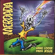 LP MERDADA - HANG LOOSE PARA JESUS (12" PRETO)